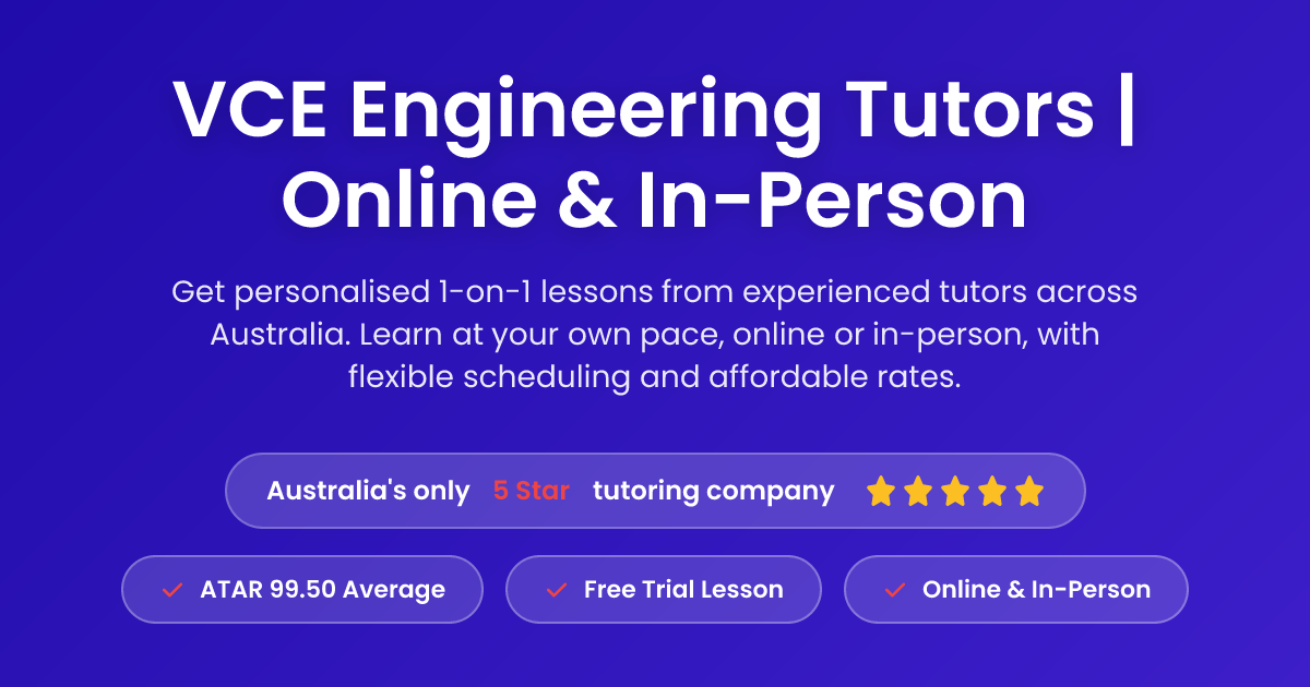 VCE Engineering Tutors | Online & In Person | 99+ ATAR | KIS Academics