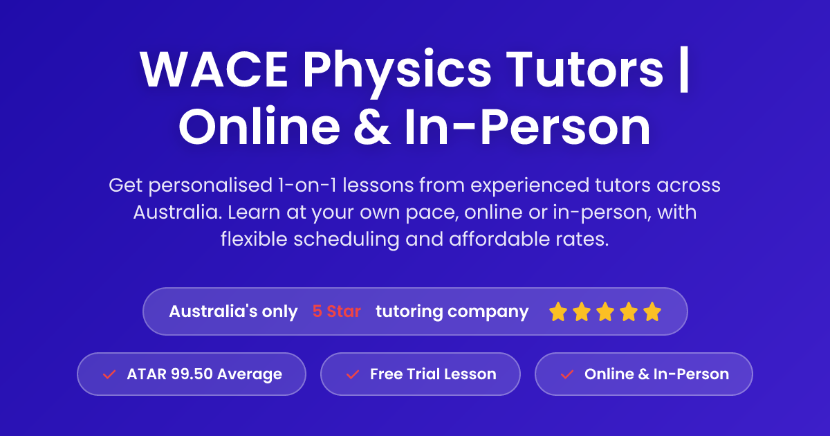 WACE Physics Tutors | Expert Physics Guidance | KIS Academics